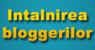 Intalnirea bloggerilor din Braila
